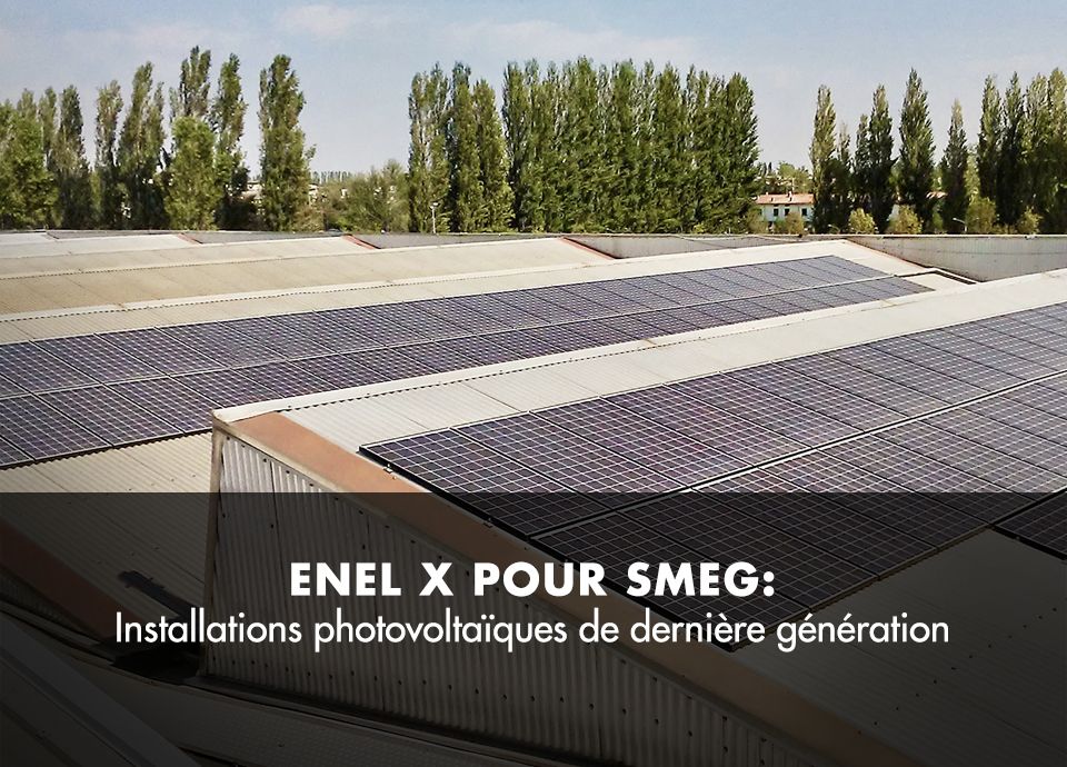 Installations photovoltaïques de dernière génération pour Smeg