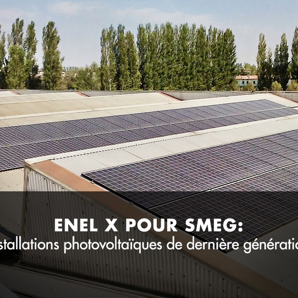 Installations photovoltaïques de dernière génération pour Smeg