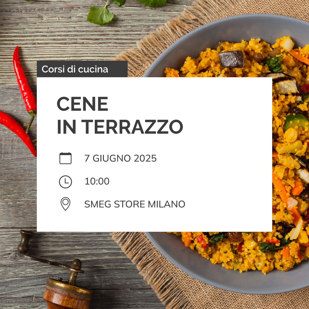 Corso di cucina "Cene in terrazzo" - Milano