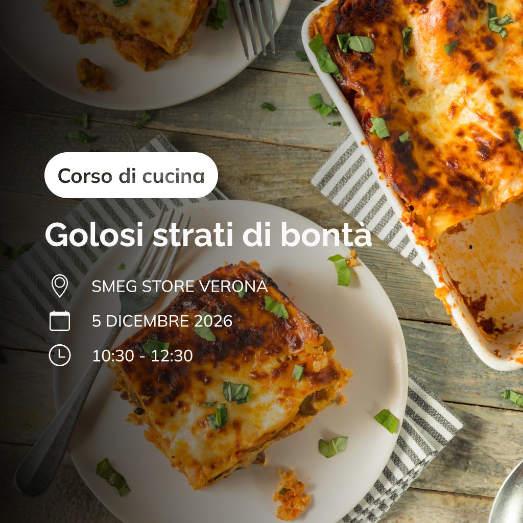 Corso di cucina "Lasagne: golosi strati di bontà" - Verona