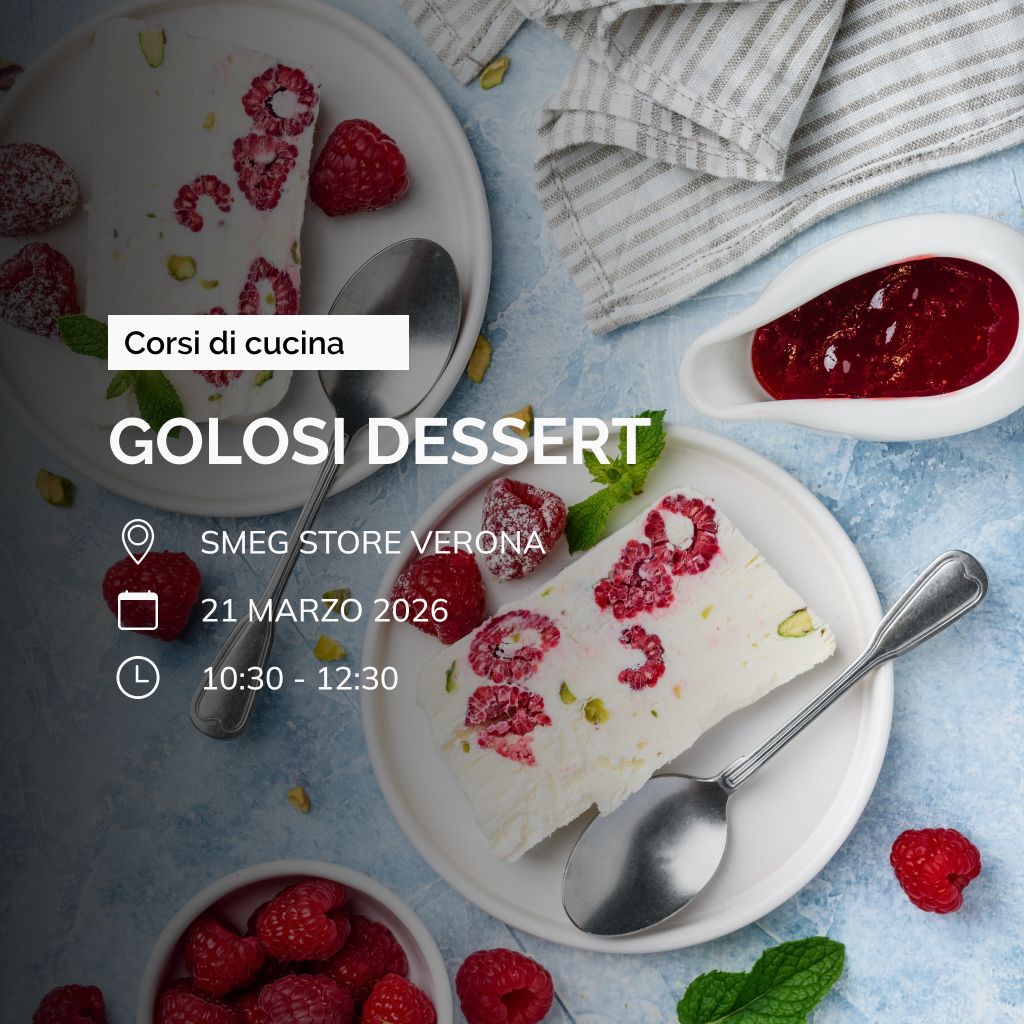 Corso di cucina "Golosi dessert" - Verona