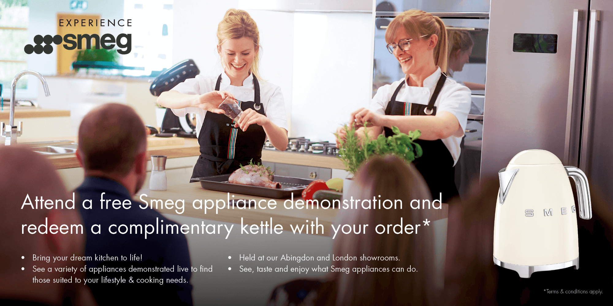 Join our cookery demonstration and claim a free kettle with your order*